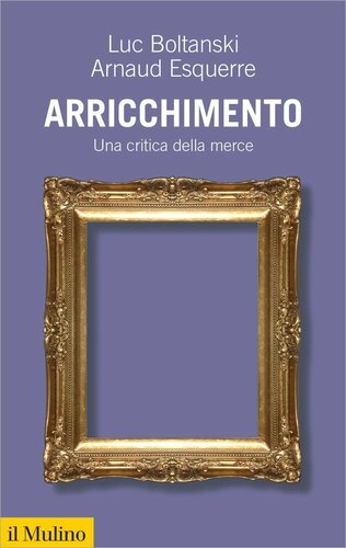 Arricchimento : una critica della merce