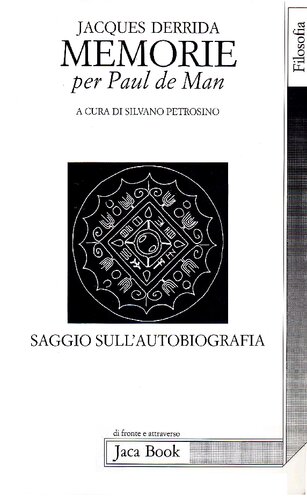 Memorie per Paul de Man : saggio sull'autobiografia