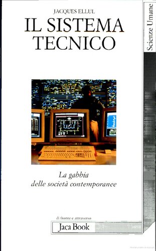 Il sistema tecnico. La gabbia delle società contemporanee