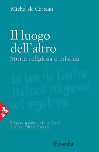 Il luogo dell'altro : storia religiosa e mistica