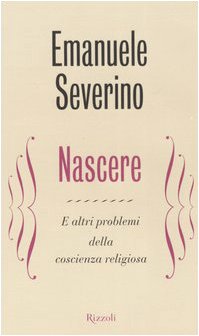 Nascere e altri problemi della coscienza religiosa