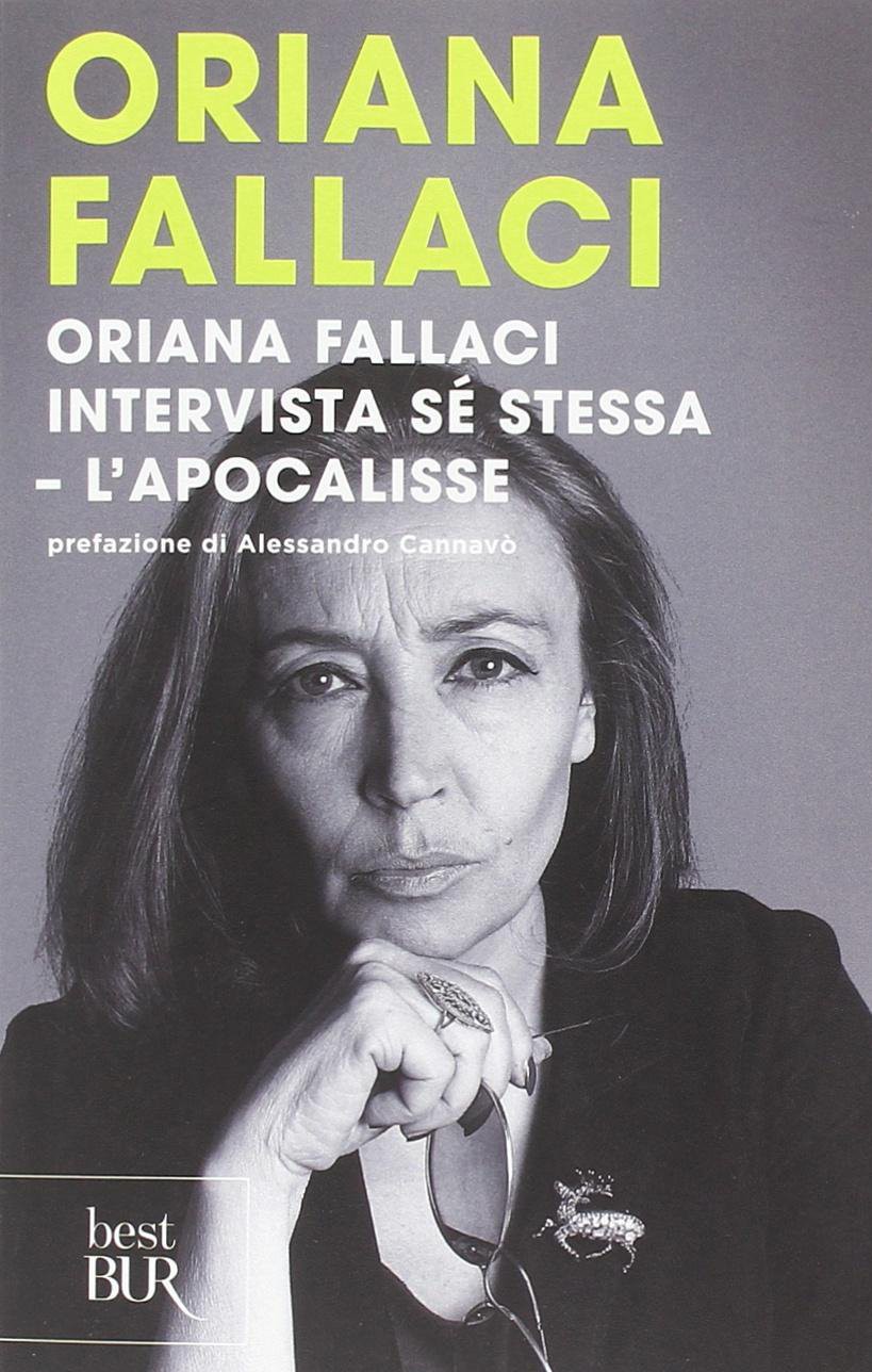 Oriana Fallaci intervista sé stessa - L'Apocalisse