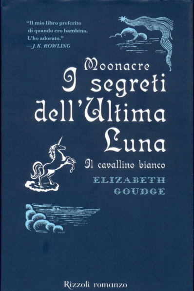 Moonacre. I segreti dell'ultima luna. Il cavallino bianco