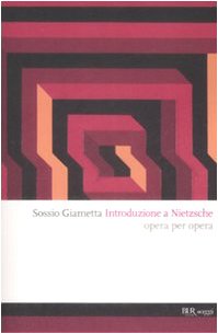 Introduzione a Nietzsche : opera per opera