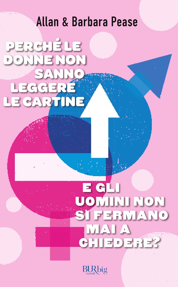 Perché le donne non sanno leggere le cartine e gli uomini non si fermano mai a chiedere?