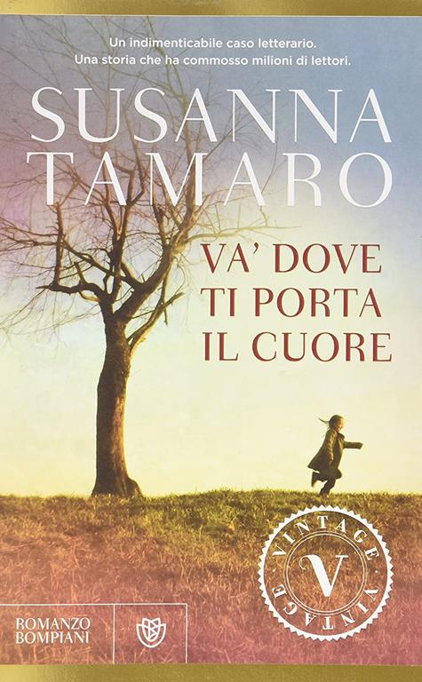 Va Dove Ti Porta Il Cuore (Italian Edition)