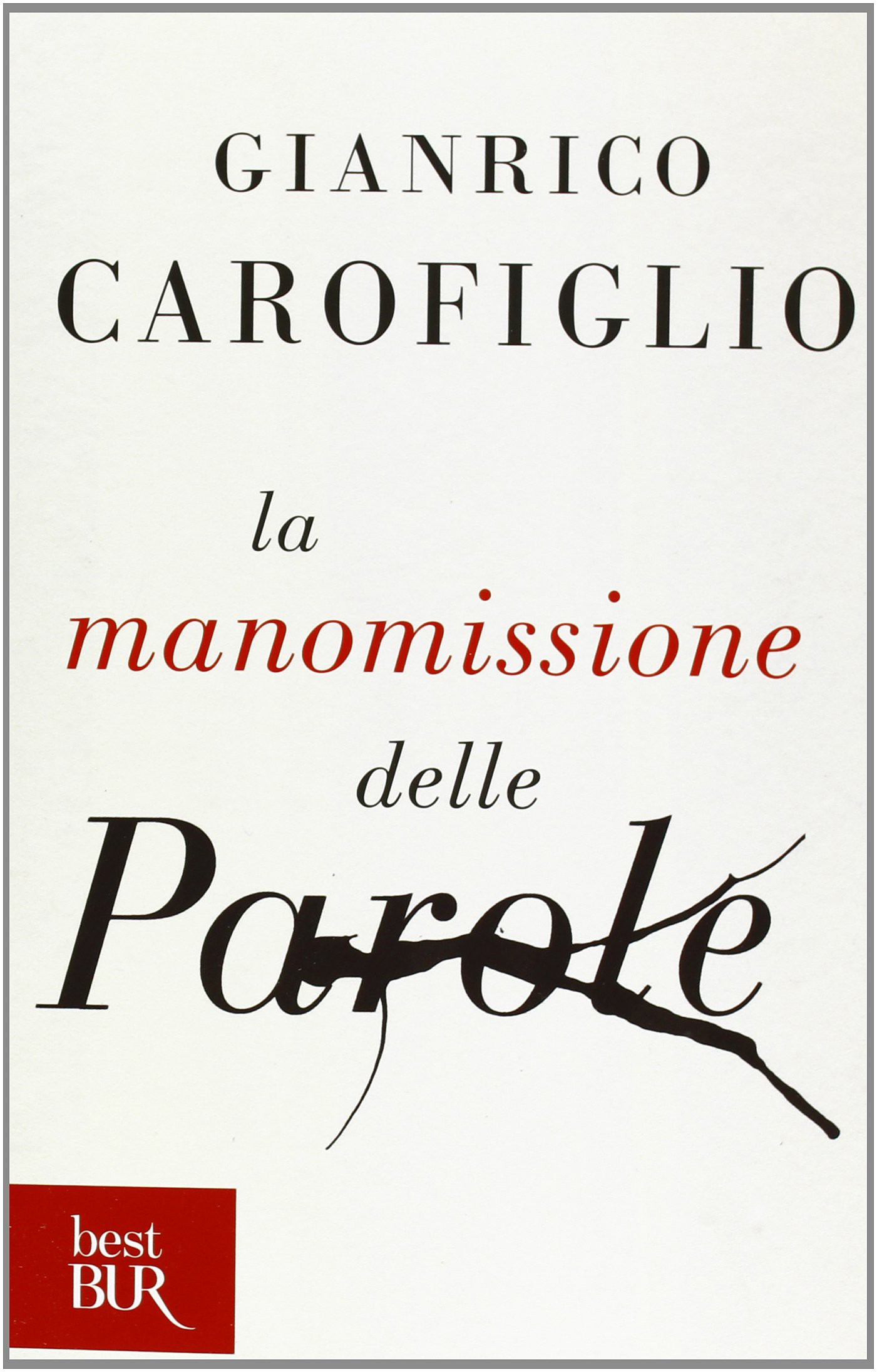 La Manomissione Delle Parole (Italian Edition)