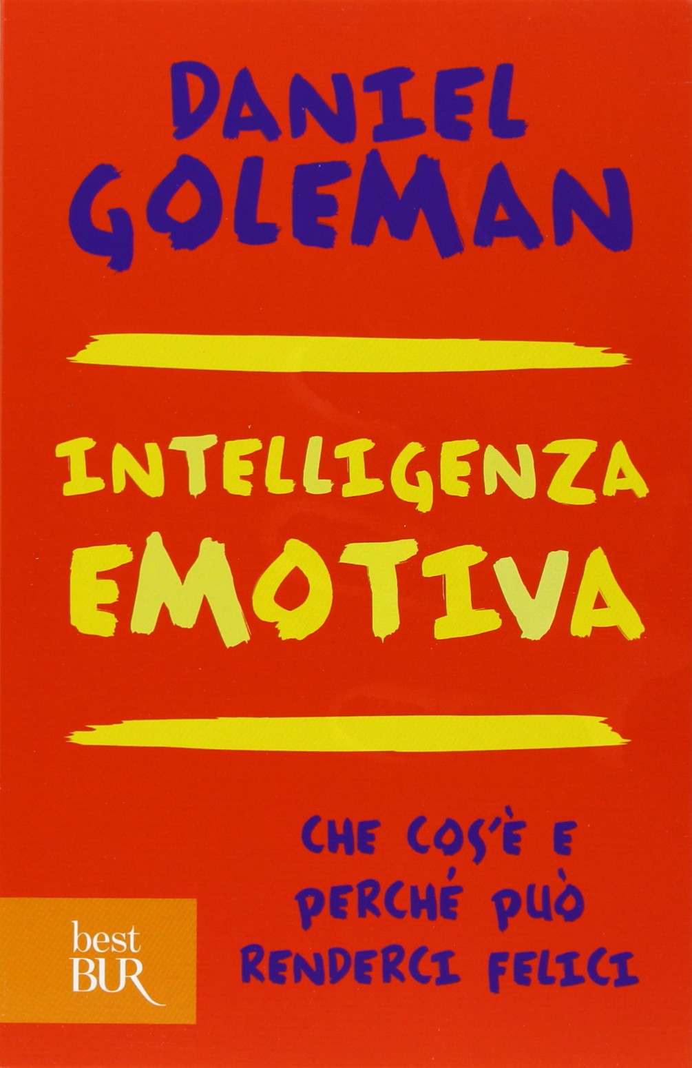 Intelligenza emotiva. Che cos'è e perché può renderci felici