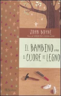 Il bambino con il cuore di legno (Italian Edition)