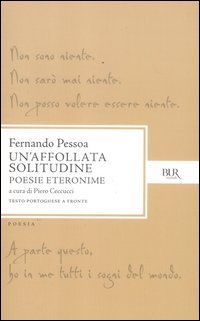 Un'affollata solitudine : poesie eteronime