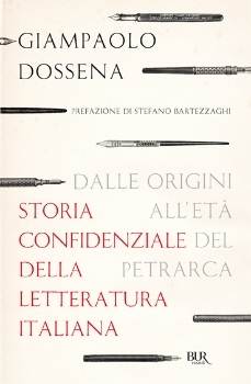 Storia confidenziale della letteratura italiana. Vol. 1