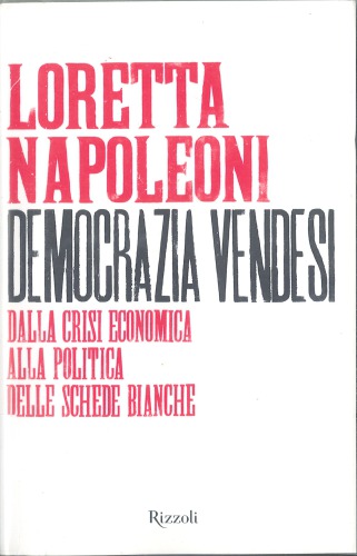 Democrazia vendesi. Dalla crisi economica alla politica delle schede bianche