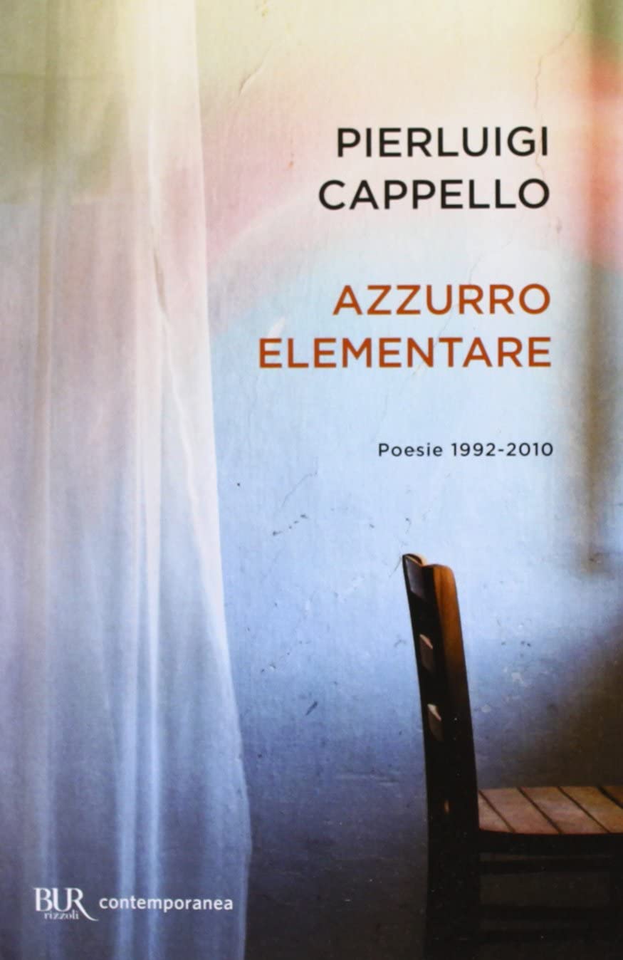 Azzurro elementare. Poesie 1992-2010