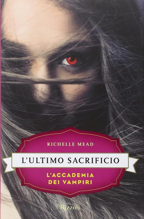 L'ultimo sacrificio. L'accademia dei vampiri