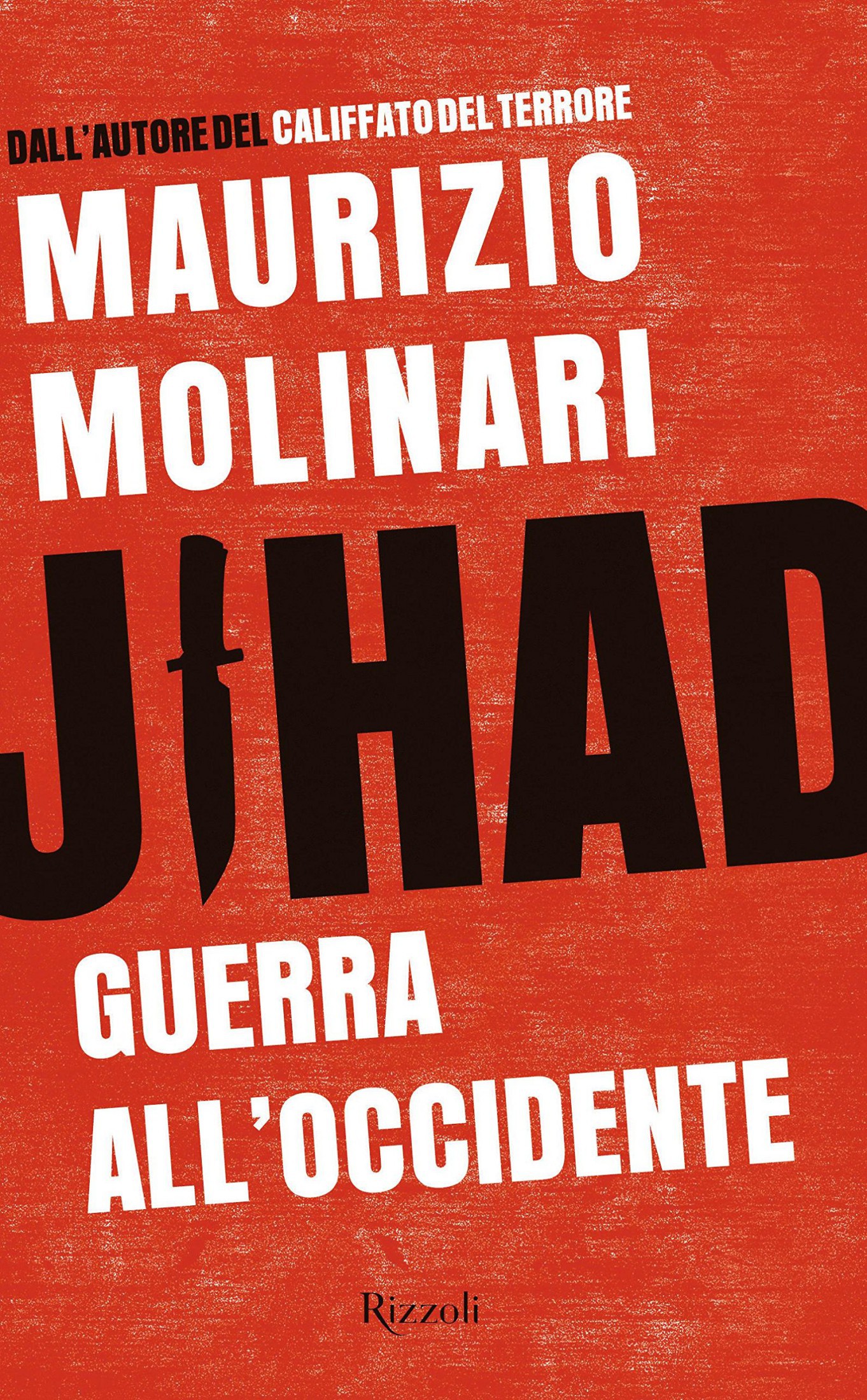 Jihad. Guerra all'Occidente