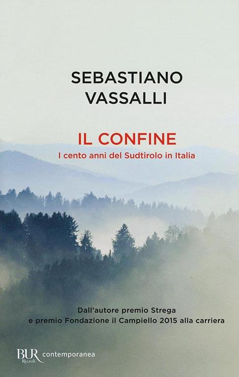 Il confine. I cento anni del Sudtirolo in Italia