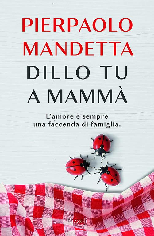 Dillo tu a mamm&agrave;