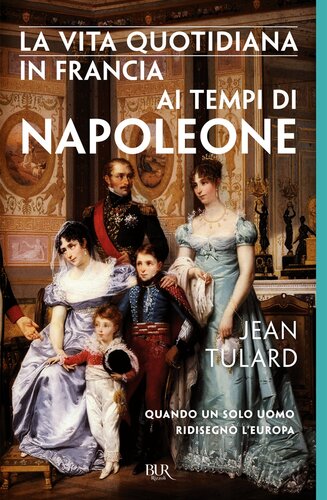 La vita quotidiana in Francia ai tempi di Napoleone