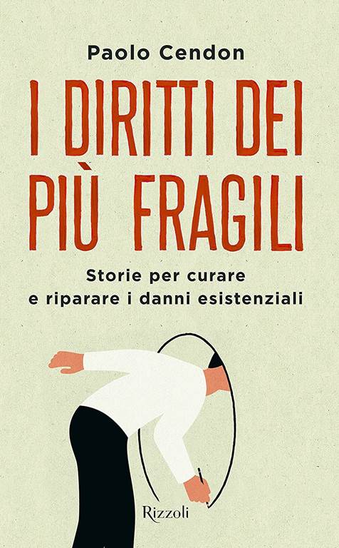 I diritti dei pi&ugrave; fragili. Storie per curare e riparare i danni esistenziali
