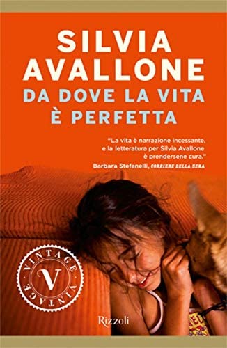 Da dove la vita e perfetta (Italian Edition)