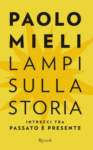 Lampi sulla storia. Intrecci tra passato e presente