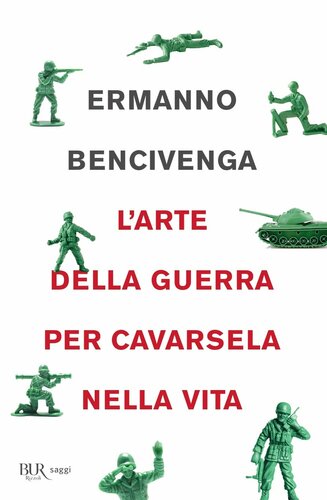 L' arte della guerra per cavarsela nella vita