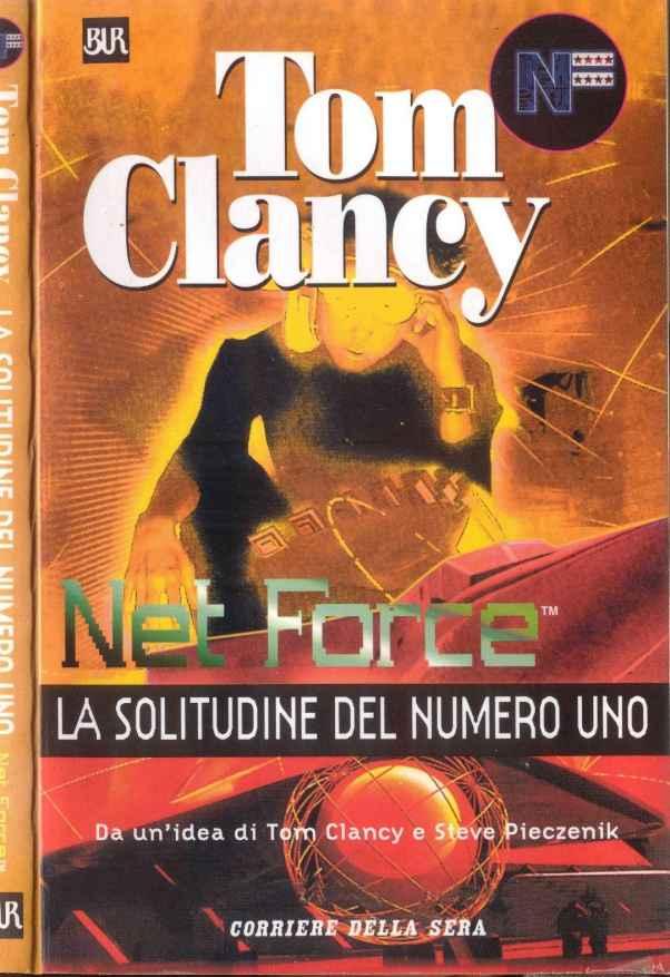 Net force : la solitudine del numero uno : da un'idea di Tom Clancy e Steve Pieczenik