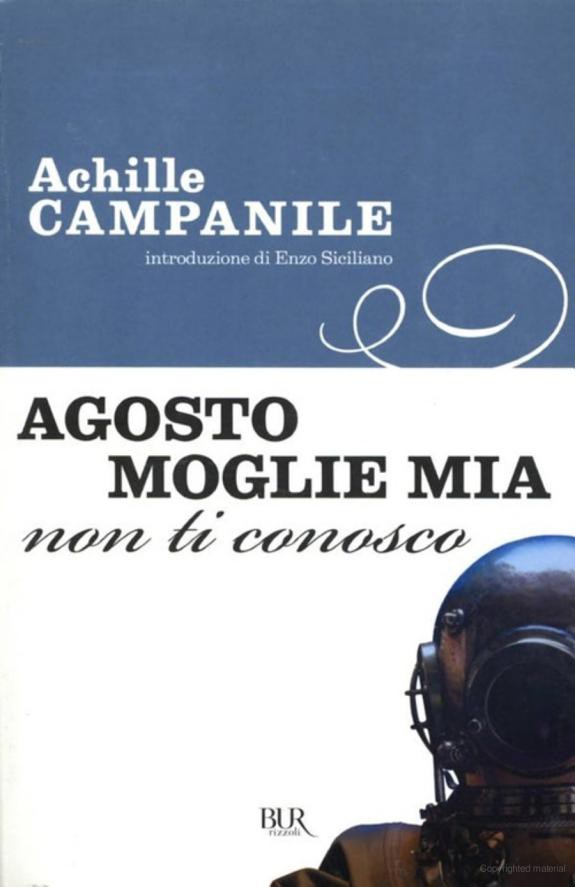 Agosto, moglie mia non ti conosco