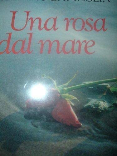 Una rosa dal mare (Italian Edition)