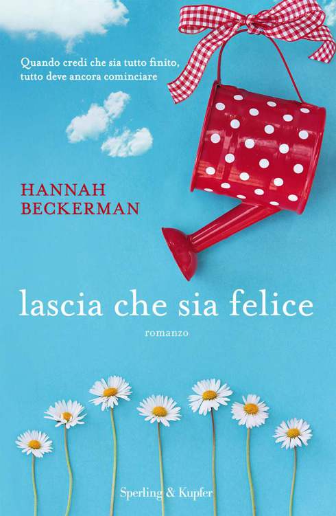 Lascia che sia felice (Italian Edition)