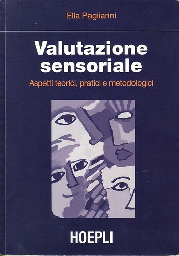 Valutazione sensoriale : aspetti teorici, pratici e metodologici