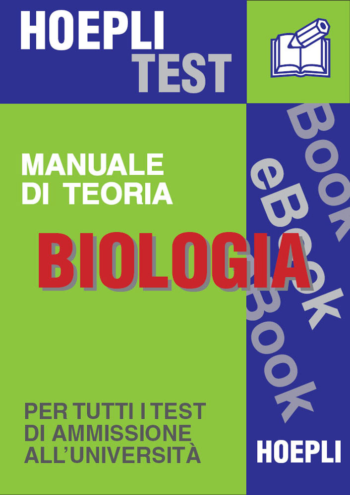 BIOLOGIA - Manuale di teoria: Per tutti i test di ammissione all'università (Italian Edition)