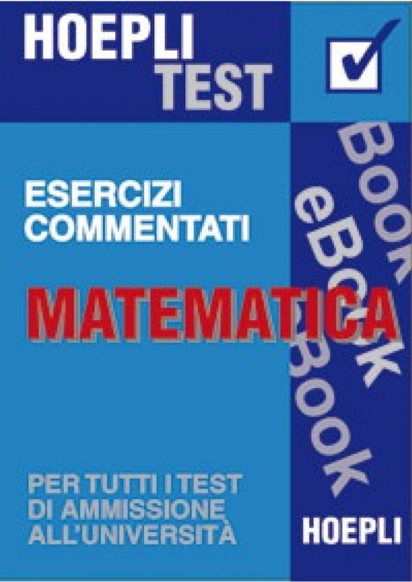 Esercizi Commentati Matematica