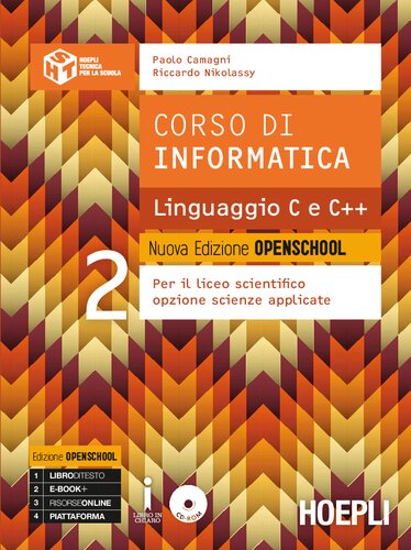 Corso di informatica linguaggio C e C++. Ediz. openschool. Per il Liceo scientifico. Con e-book. Con espansione online: 2