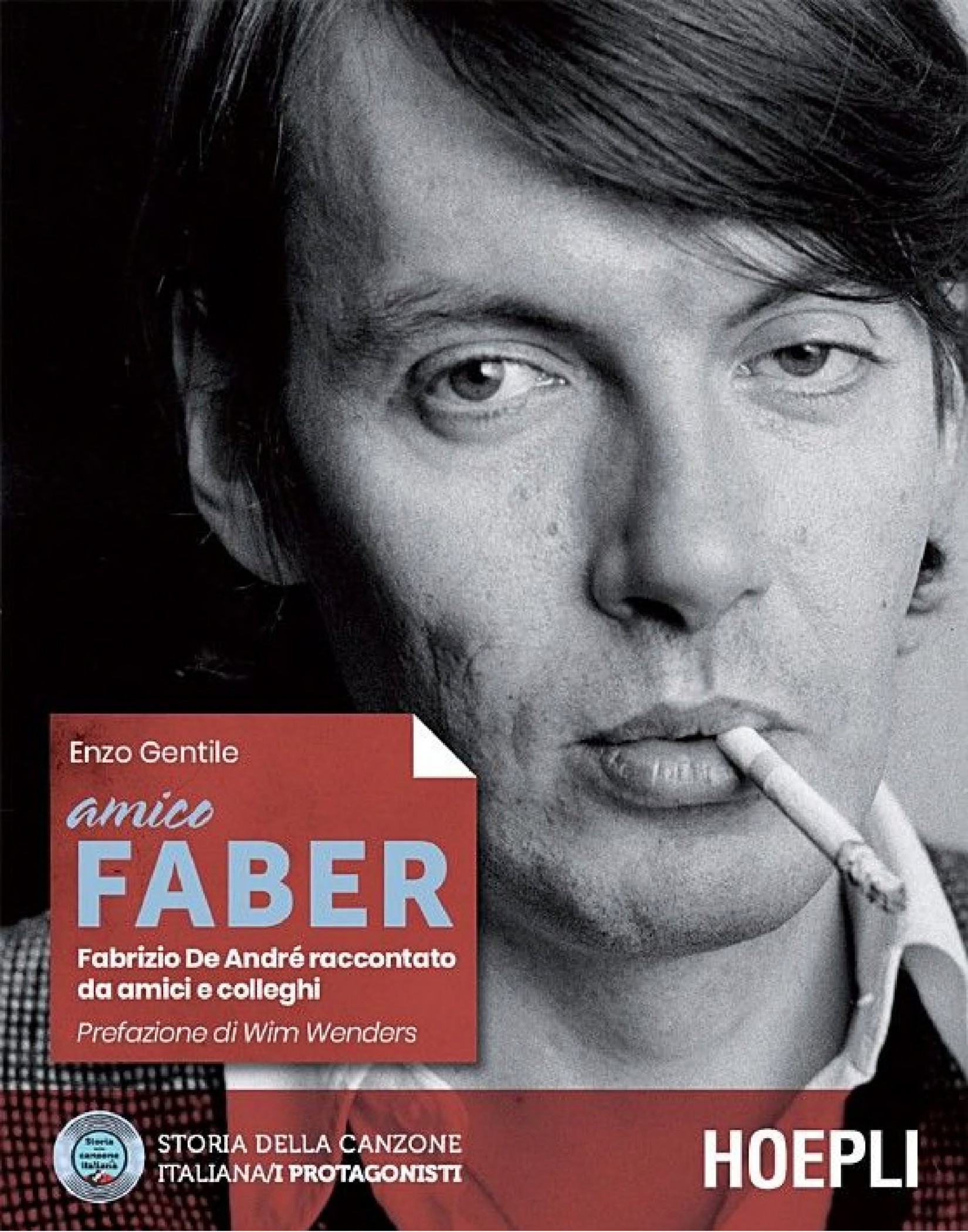 AMICO FABER;FABRIZIO DE ANDRE RACCONTATO DA AMICI E COLLEGHI