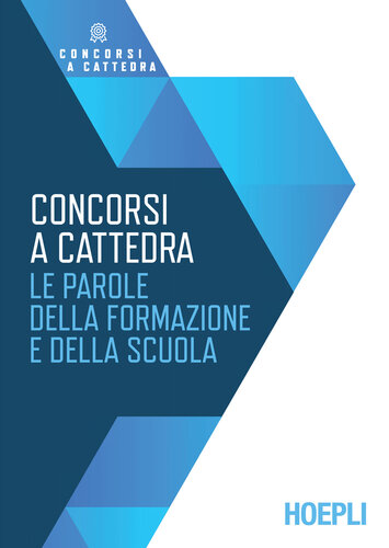 Concorsi a cattedra. Le parole della formazione e della scuola