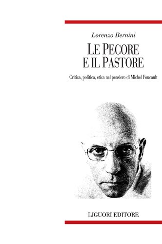 Le pecore e il pastore : critica, politica, etica nel pensiero di Michel Foucault