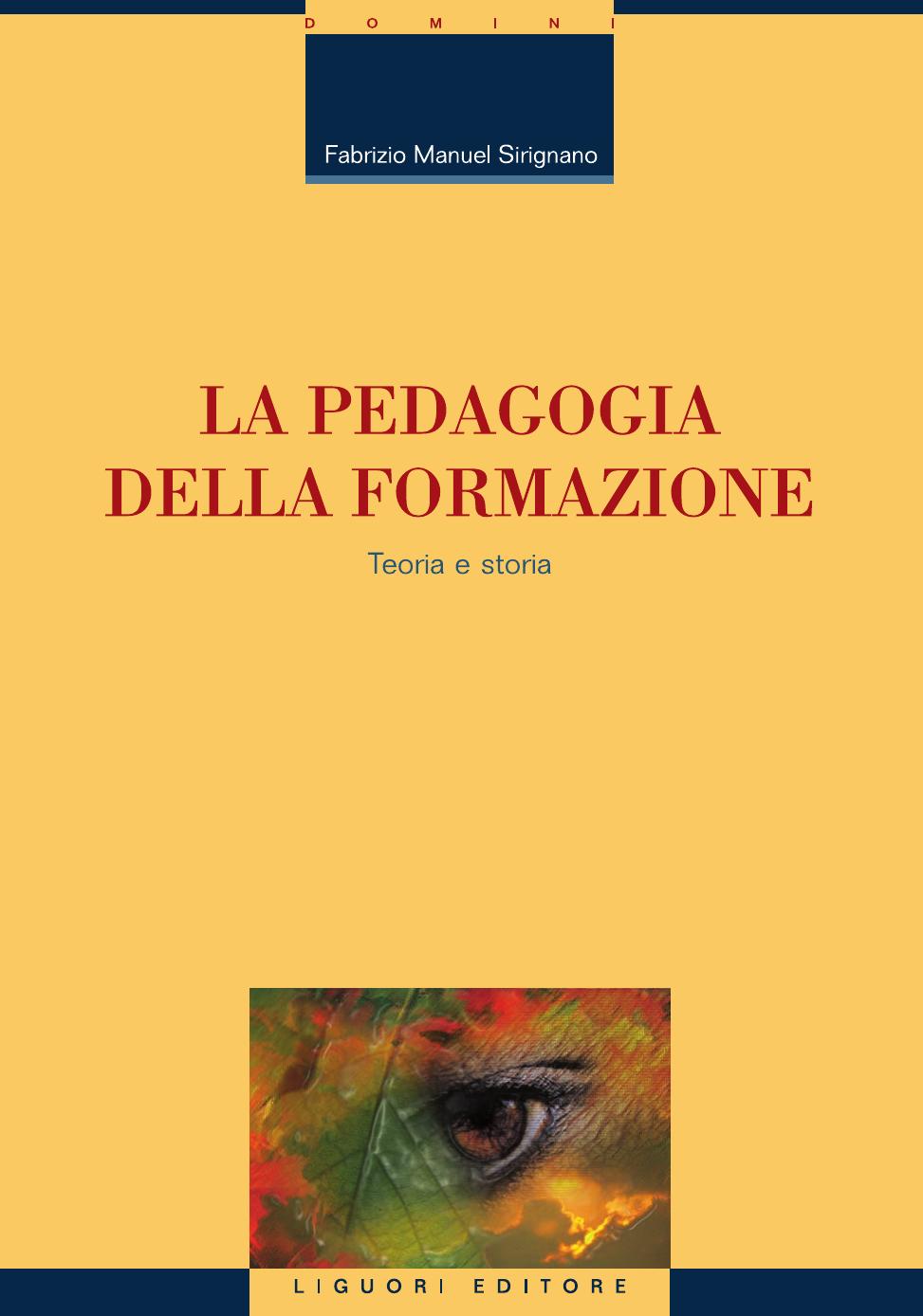 La pedagogia della formazione: Teoria e storia