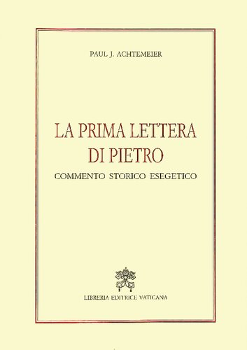 La prima lettera di Pietro : commento storico esegetico