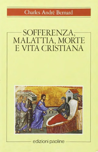 Sofferenza, malattia, morte e vita cristiana