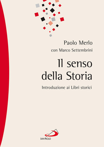 Il senso della storia : introduzioni ai Libri storici