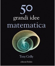 50 grandi idee. Matematica