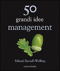 50 grandi idee di management