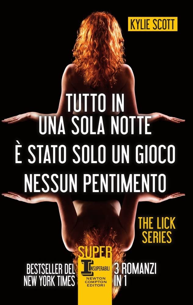 The Lick series: Tutto in una sola notte-&Egrave; stato solo un gioco-Nessun pentimento