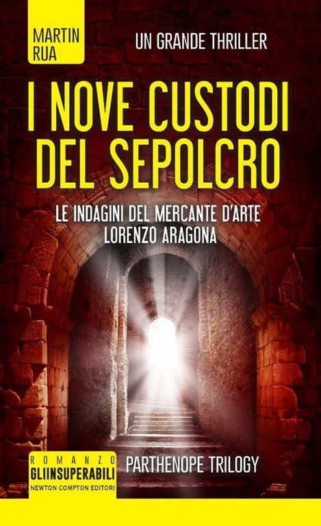 I nove custodi del sepolcro. Parthenope trilogy