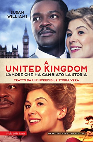 UNITED KINGDOM. L'AMORE CHE HA CAMBIATO LA STORIA