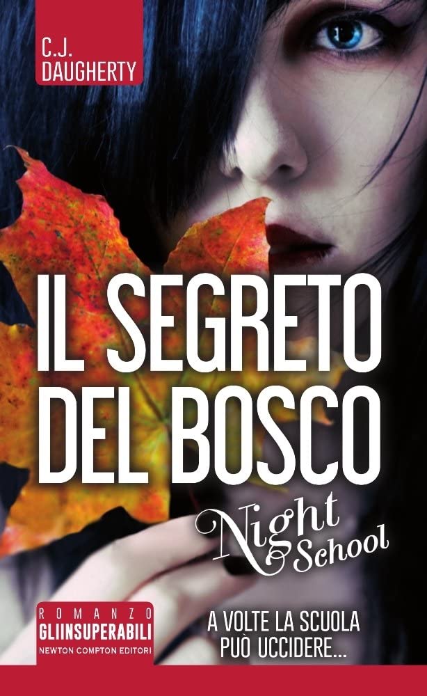 Il segreto del bosco. Night school