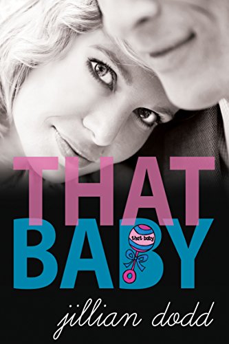 3 bestseller 3 grandi storie: That boy-That girl-That baby