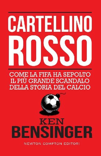 Cartellino rosso. Come la FIFA ha sepolto il più grande scandalo della storia del calcio