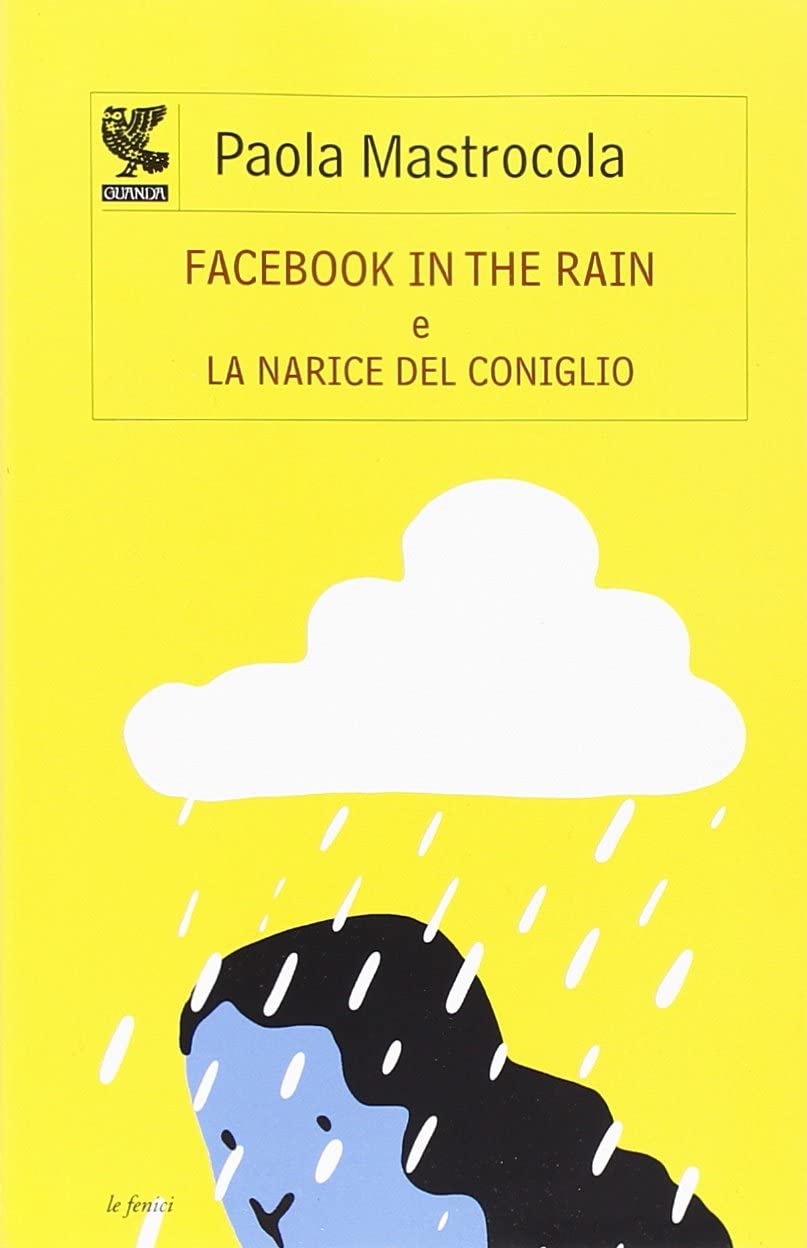 Facebook in the rain-La narice del coniglio